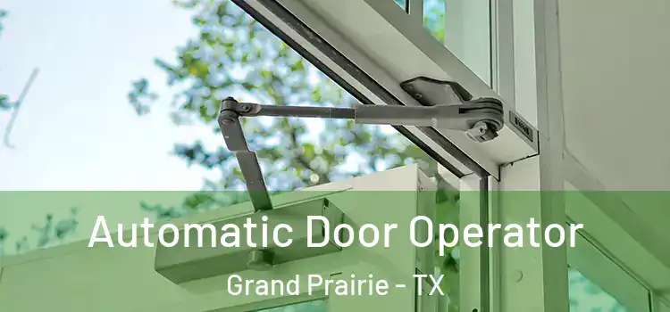  Automatic Door Operator Grand Prairie - TX