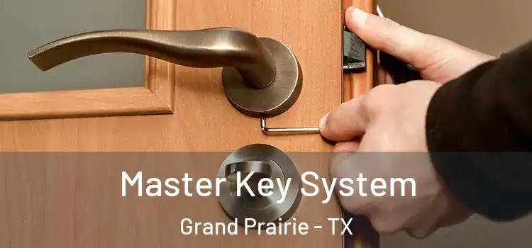 Master Key System Grand Prairie - TX
