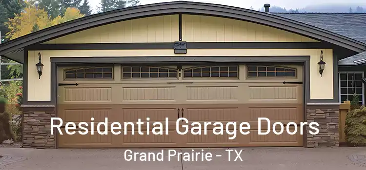  Residential Garage Doors Grand Prairie - TX