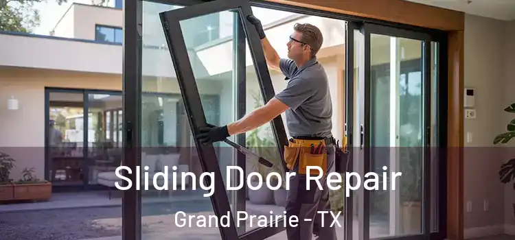 Sliding Door Repair Grand Prairie - TX